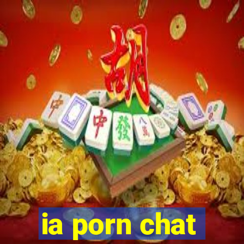 ia porn chat